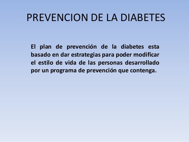 Prevencion de la diabetes Prevencion de la diabetes