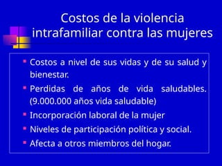 Políticas y Prevención de la Violencia Intrafamiliar y de Género en ...