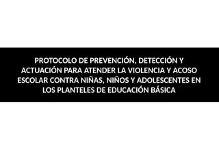 PREVENCION DE LA VIOLENCIA Y ACOSO ESCOLAR MODULO 8 2023.pptx