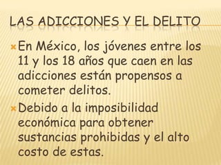 Prevencion del delito y las adicciones | PPTX