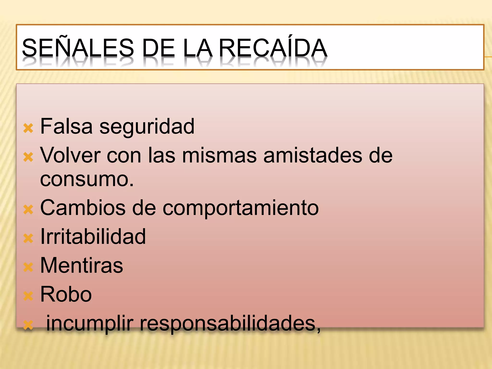 Prevencion de recaida proceso y señales | PPTX