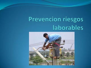 Prevencion riesgos laborables 