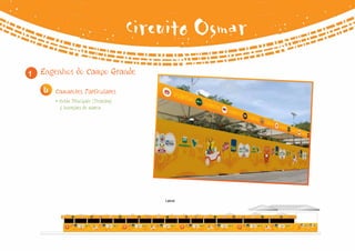 Circuito Osmar
1   Engenhos do Campo Grande

    b   Camarotes Particulares
        • Cotas Principais (Testeira)
          5 inserções de marca




                                            Lateral
 