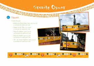 Circuito Osmar
5   Tapumes
    • Cotas Principais
      - Estátua da Praça Castro Alves (55 x 2,2 m)
        7 inserções de marca por cota
      - Relógio de São Pedro (12 x 2,2m)
        2 inserções de marca por cota
      - Praça Rio Branco (140 x 2,2 m)
        20 inserções de marca por cota
      - Praça da Piedade (270 x 2,2 m)
        38 inserções de marca por cota
      - IPS - Av. Joana Angélica (108 x 2,2 m)
        15 inserções de marca por cota
 