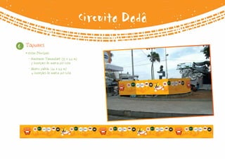 Circuito Dodô
6   Tapumes
    • Cotas Principais
      - Almirante Tamandaré (33 x 2,2 m)
        5 inserções de marca por cota
      - Marco padrão (24 x 2,2 m)
        4 inserções de marca por cota
 