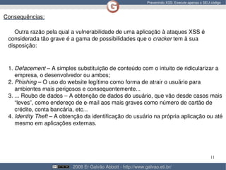 Prevenindo XSS: Execute apenas o SEU código
