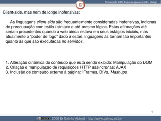 Prevenindo XSS: Execute apenas o SEU código