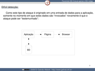 Prevenindo XSS: Execute apenas o SEU código