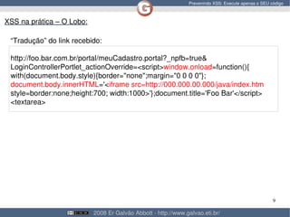 Prevenindo XSS: Execute apenas o SEU código