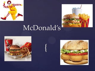 {
McDonald’s
 