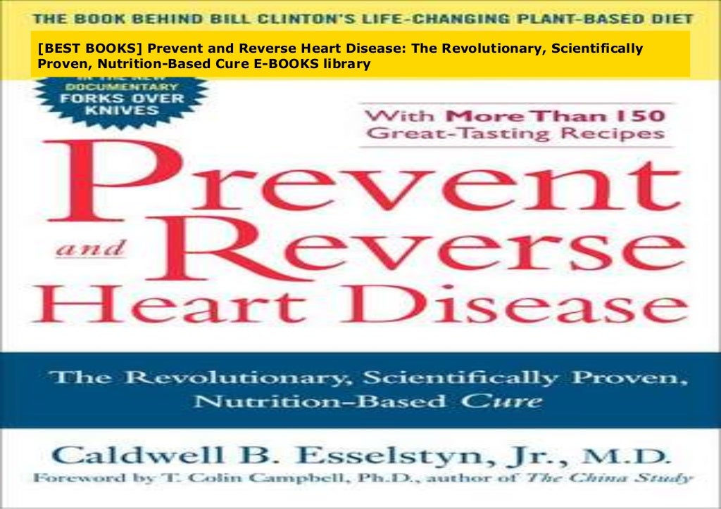 [BEST BOOKS] Prevent and Reverse Heart Disease: The Revolutionary, Sc…