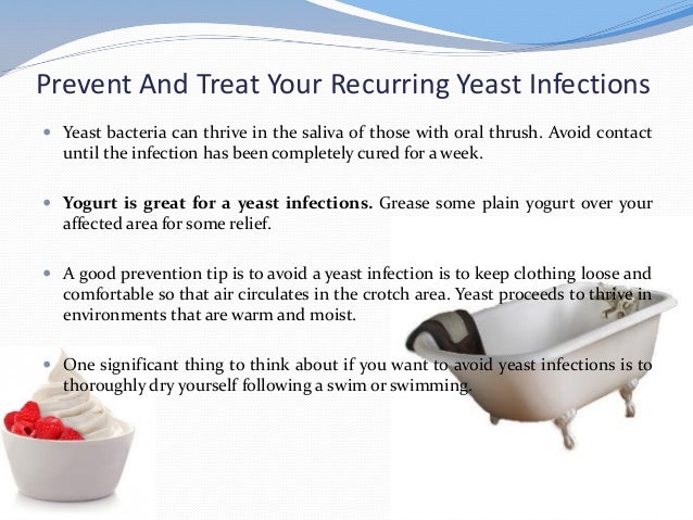 Prevent And Treat Your Recurring Yeast Infections Prevent And Treat Your Recurring Yeast Infections