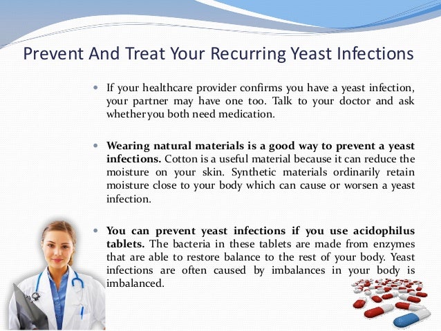 Prevent And Treat Your Recurring Yeast Infections Prevent And Treat Your Recurring Yeast Infections