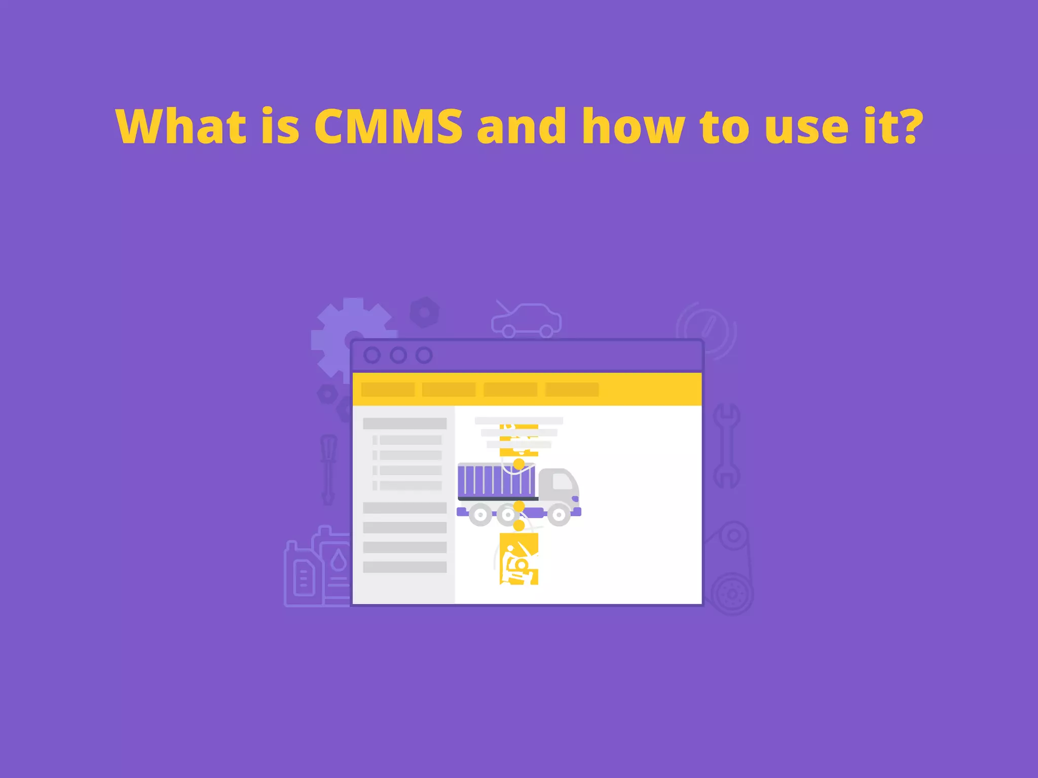 What is CMMS and how to use it?
 