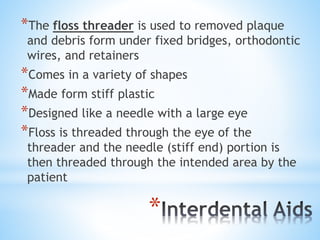 Oral Hygiene Care and Aids | PPTX