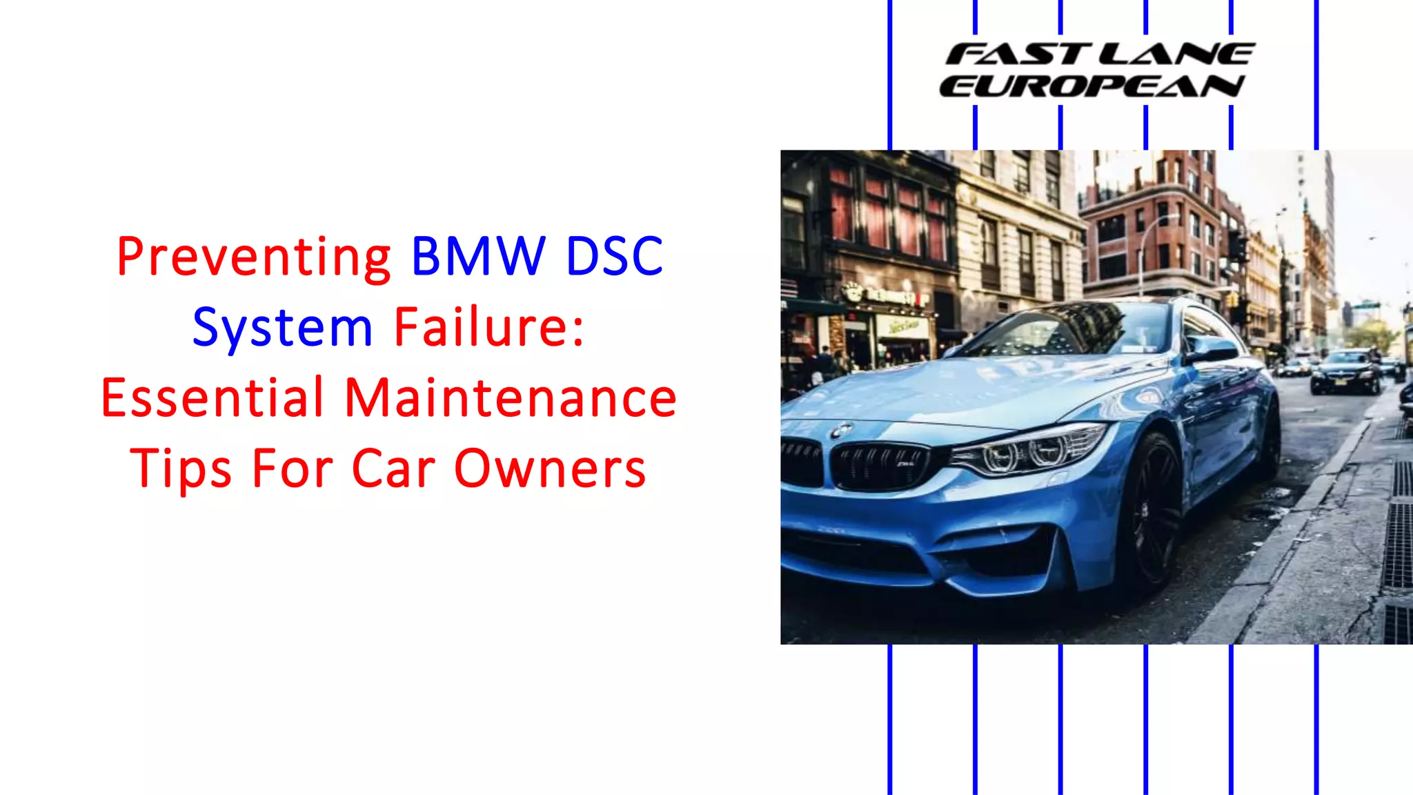 Preventing BMW DSC System Failure Essential Maintenance Tips For Car Owners PPT