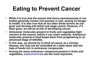 Preventing cancer growth