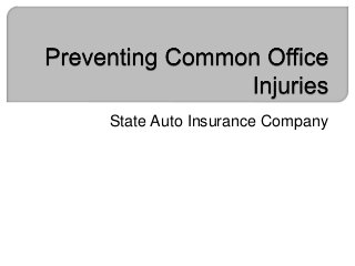 State Auto Insurance Company
 