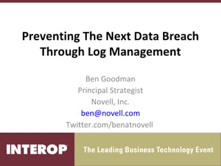 Preventing The Next Data Breach Through Log Management
