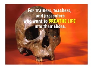 Preventing Death by PowerPoint! | PPT