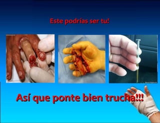 Este podrías ser tu!




Así que ponte bien trucha!!!
 