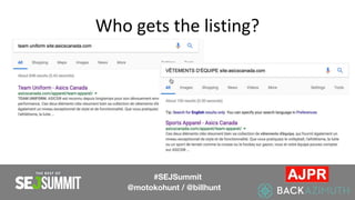 Who gets the listing?
#SEJSummit
@motokohunt / @billhunt
 
