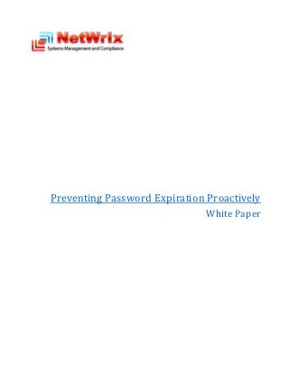 Preventing Password Expiration Proactively
                               White Paper
 