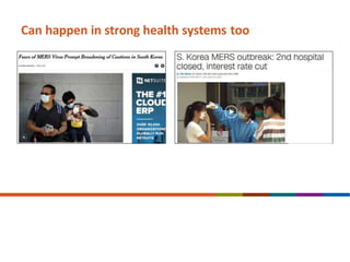 Can happen in strong health systems too
 