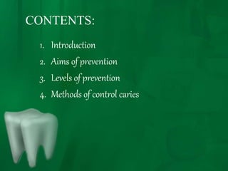 Method Control Caries Prevention of dental caries | PPTX