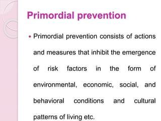 Prevention  primary, secondary, tertiary 