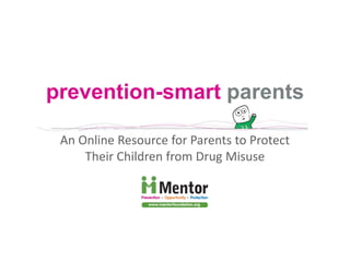 prevention-smartparents An Online Resource for Parents to Protect Their Children from Drug Misuse 