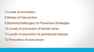 Prevention Public Health Dentistry | PPTX