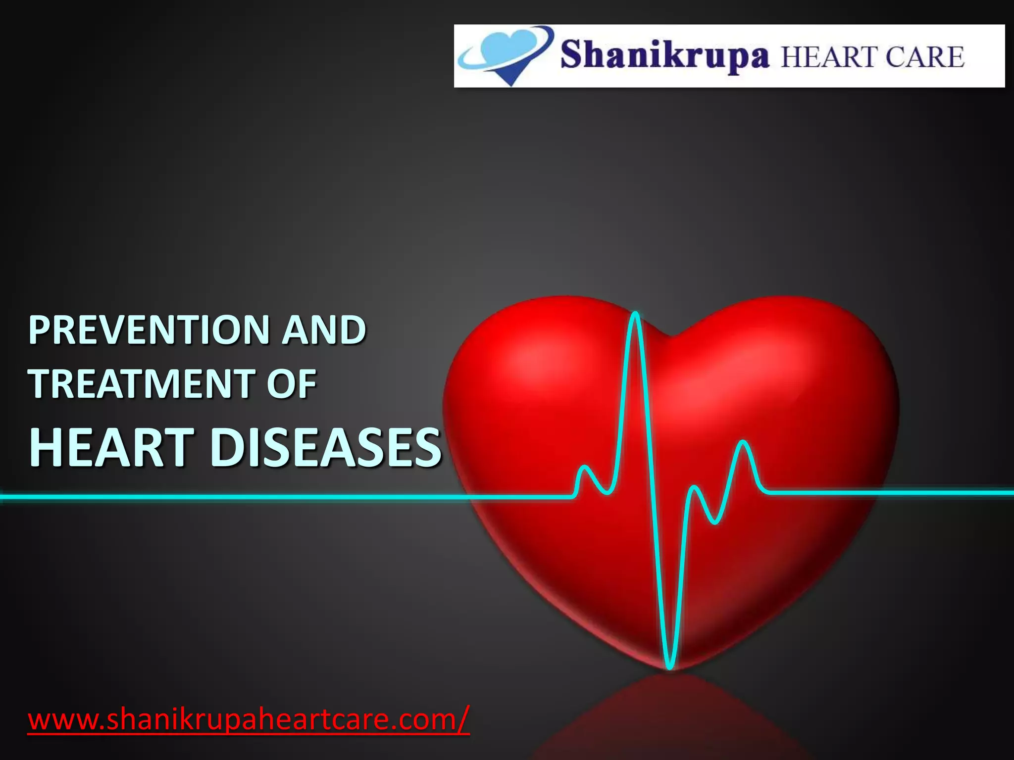 Prevention and treatment of heart disease | PPTX