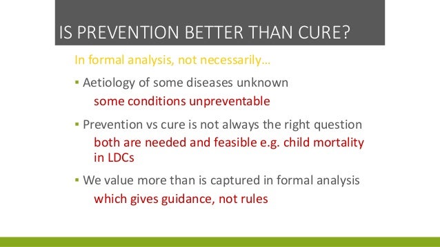 Prevention Is Better Than Cure