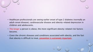 Prevention obesity