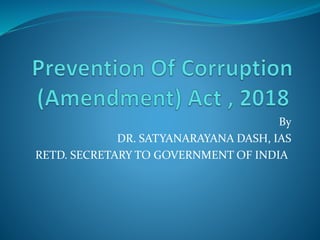 By
DR. SATYANARAYANA DASH, IAS
RETD. SECRETARY TO GOVERNMENT OF INDIA
 