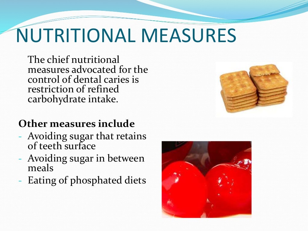 Prevention of dental caries