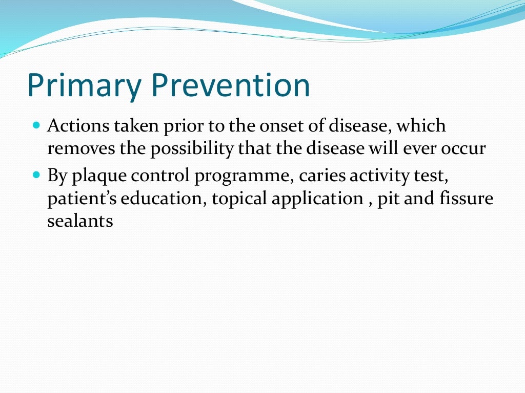 Prevention of dental caries