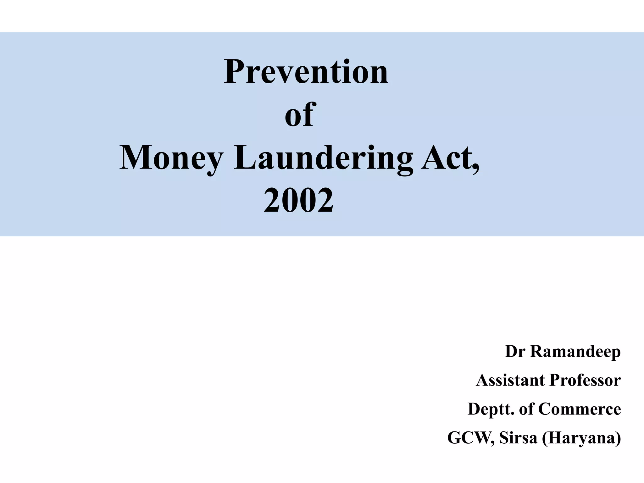 Prevention of Money Laundering Act 2002 | PPTX