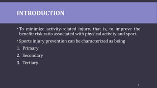 Prevention of sports injuries