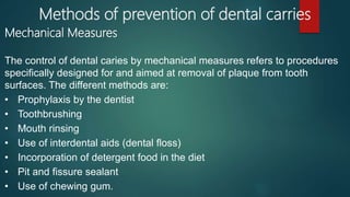 Method Control Caries Prevention of teeth decay | PPTX