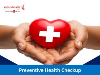 Preventive Health Checkup
 