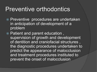 Preventive and interceptive orthodontics | PPTX