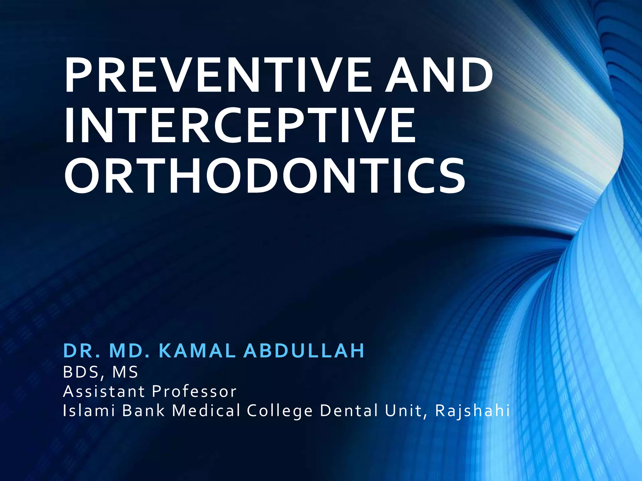 Preventive and interceptive orthodontics (basic) | PPTX