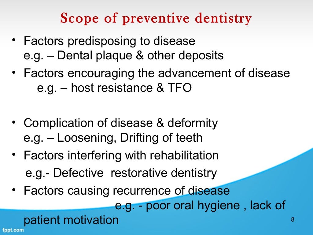 Preventive dentistry