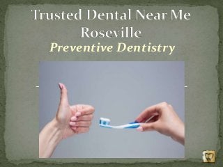 Preventive Dentistry
 