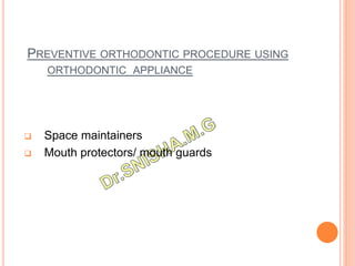 Preventive orthodontic procedure | PPTX