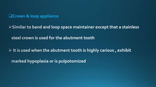 Crown & loop appliance
 