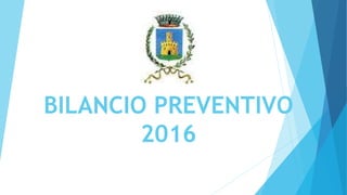 Bilancio preventivo 2016