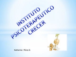 Katherine Pérez G
 